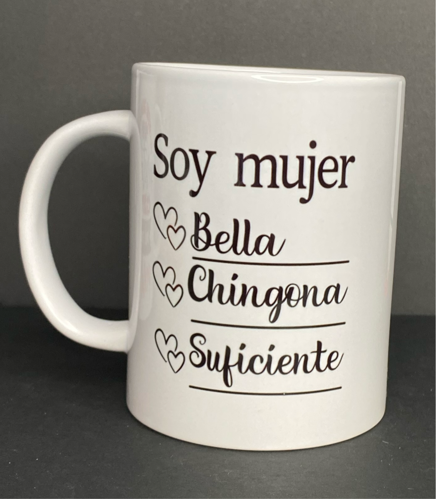 “Soy mujer Bella, Chingona y Suficiente" 15oz Ceramic Mug
