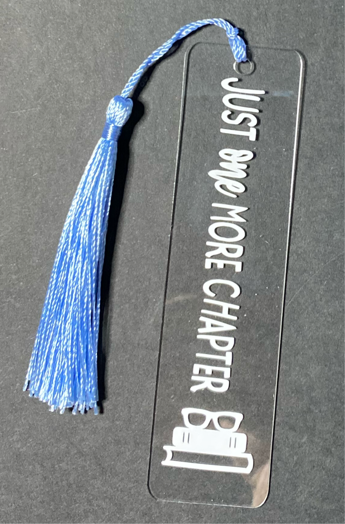 “Just One More Chapter ” Bookmark - Perfect Gift for Book Lovers