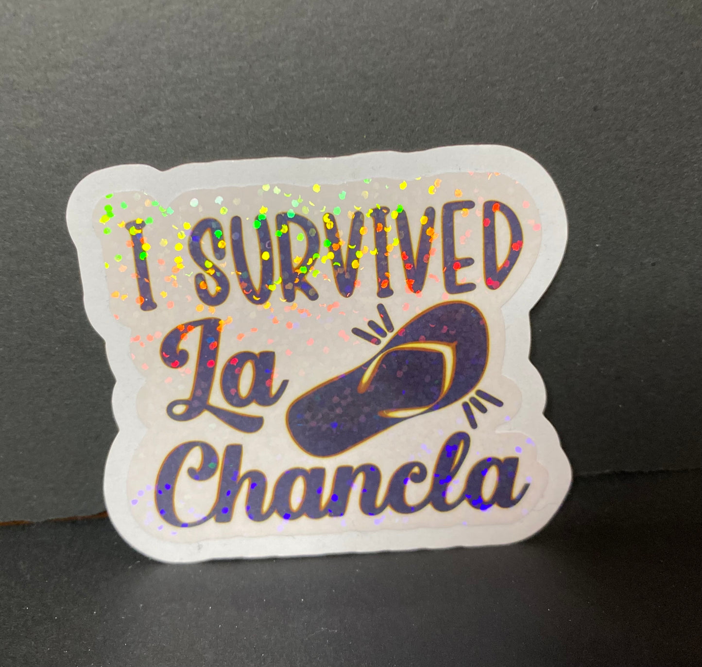 “I survived La Chancla” sticker